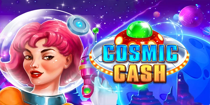 Strategi Aman Bermain Slot Cosmic Cash Dengan Modal Tipis