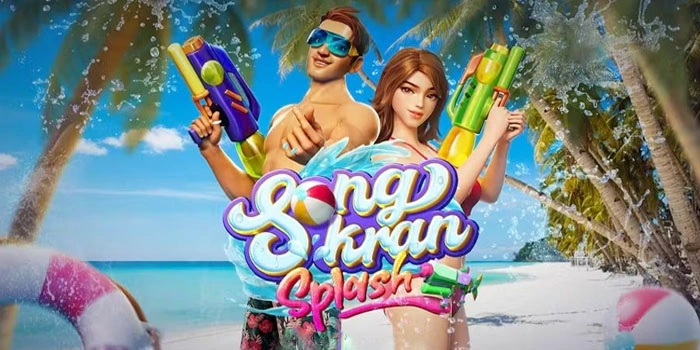 Strategi Jitu Slot Songkran Splash Agar Maxwin